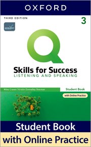 Q SKILLS FOR SUCCESS 3E: LEVEL 3 LISTENING & SPEAKING SB WITH IQ ONLINE PRACTICE